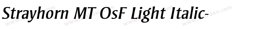 Strayhorn MT OsF Light Italic字体转换